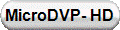 MicroDVP- HD