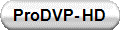 ProDVP- HD
