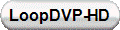 LoopDVP-HD